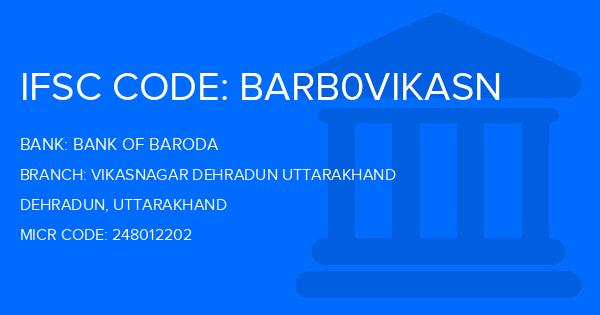Bank Of Baroda (BOB) Vikasnagar Dehradun Uttarakhand Branch IFSC Code
