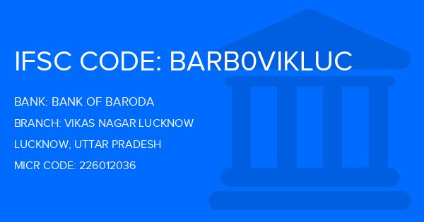 Bank Of Baroda (BOB) Vikas Nagar Lucknow Branch IFSC Code