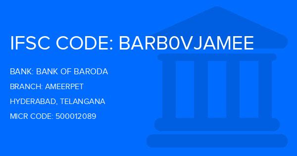 Bank Of Baroda (BOB) Ameerpet Branch IFSC Code