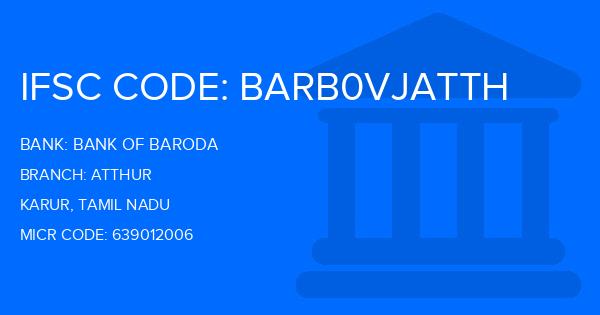 Bank Of Baroda (BOB) Atthur Branch IFSC Code
