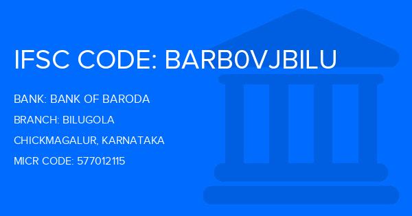 Bank Of Baroda (BOB) Bilugola Branch IFSC Code