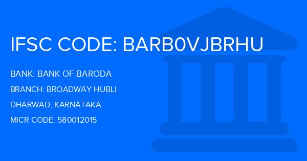 Bank Of Baroda (BOB) Broadway Hubli Branch IFSC Code