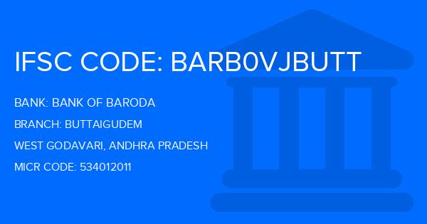 Bank Of Baroda (BOB) Buttaigudem Branch IFSC Code