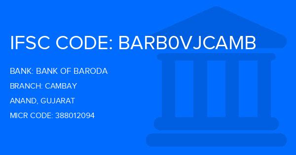 Bank Of Baroda (BOB) Cambay Branch IFSC Code