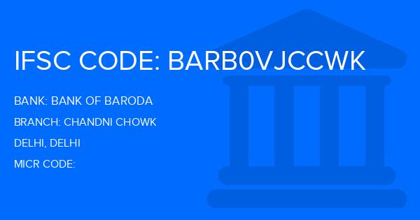 Bank Of Baroda (BOB) Chandni Chowk Branch IFSC Code