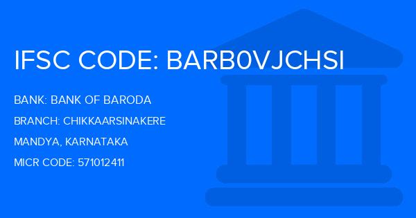 Bank Of Baroda (BOB) Chikkaarsinakere Branch IFSC Code