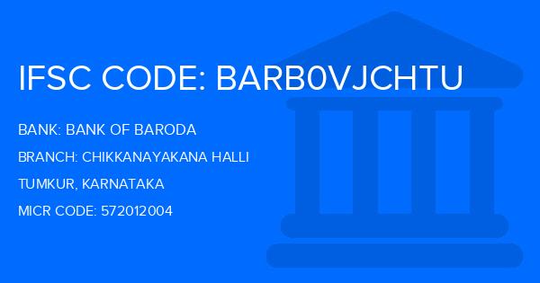 Bank Of Baroda (BOB) Chikkanayakana Halli Branch IFSC Code