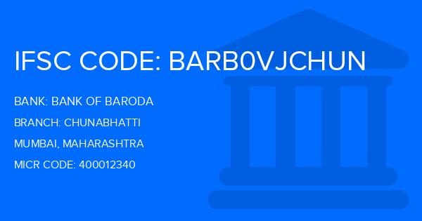 Bank Of Baroda (BOB) Chunabhatti Branch IFSC Code