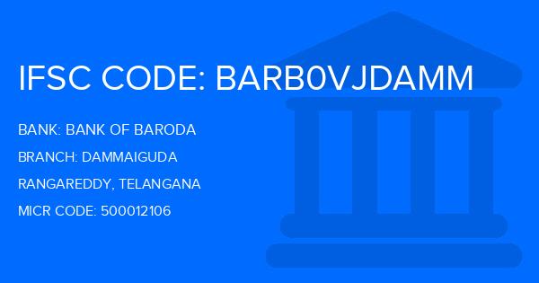 Bank Of Baroda (BOB) Dammaiguda Branch IFSC Code