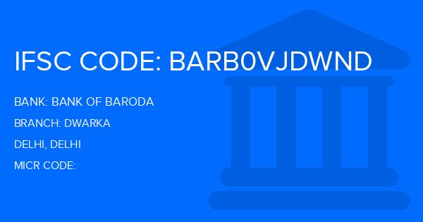 Bank Of Baroda (BOB) Dwarka Branch IFSC Code