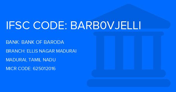 Bank Of Baroda (BOB) Ellis Nagar Madurai Branch IFSC Code