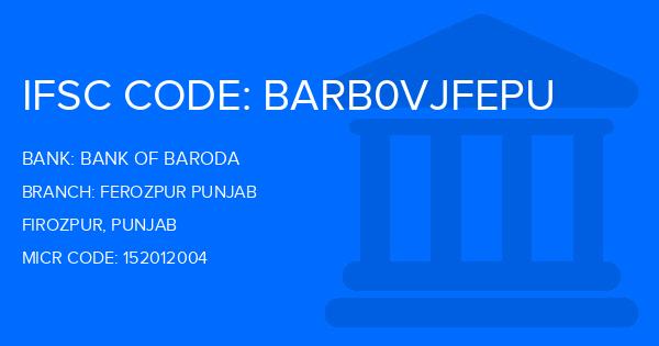 Bank Of Baroda (BOB) Ferozpur Punjab Branch IFSC Code