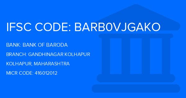 Bank Of Baroda (BOB) Gandhinagar Kolhapur Branch IFSC Code
