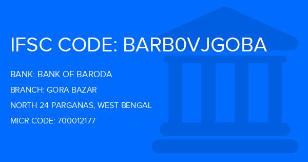 Bank Of Baroda (BOB) Gora Bazar Branch IFSC Code