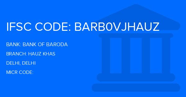 Bank Of Baroda (BOB) Hauz Khas Branch IFSC Code