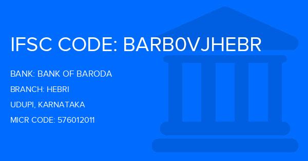 Bank Of Baroda (BOB) Hebri Branch IFSC Code