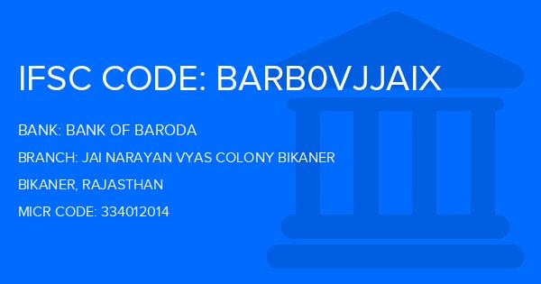 Bank Of Baroda (BOB) Jai Narayan Vyas Colony Bikaner Branch IFSC Code