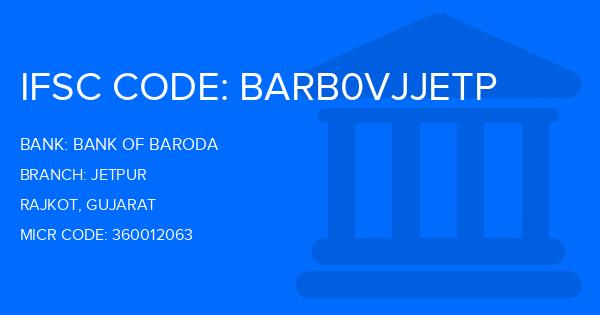 Bank Of Baroda (BOB) Jetpur Branch IFSC Code