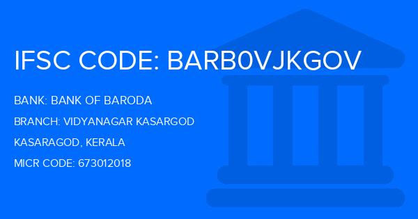 Bank Of Baroda (BOB) Vidyanagar Kasargod Branch IFSC Code