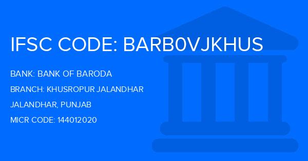Bank Of Baroda (BOB) Khusropur Jalandhar Branch IFSC Code