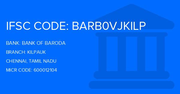 Bank Of Baroda (BOB) Kilpauk Branch IFSC Code