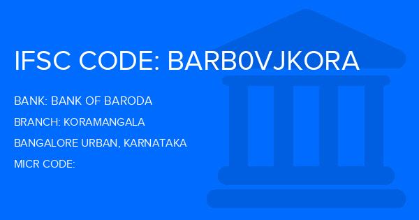 Bank Of Baroda (BOB) Koramangala Branch IFSC Code