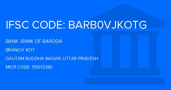 Bank Of Baroda (BOB) Kot Branch IFSC Code
