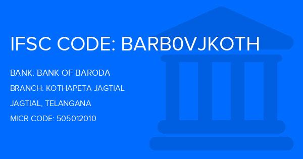 Bank Of Baroda (BOB) Kothapeta Jagtial Branch IFSC Code