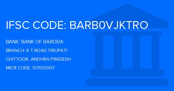 Bank Of Baroda (BOB) K T Road Tirupati Branch IFSC Code