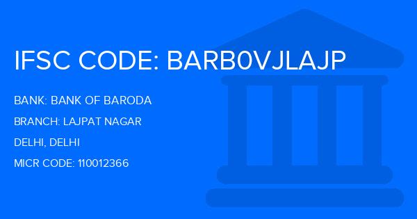 Bank Of Baroda (BOB) Lajpat Nagar Branch IFSC Code