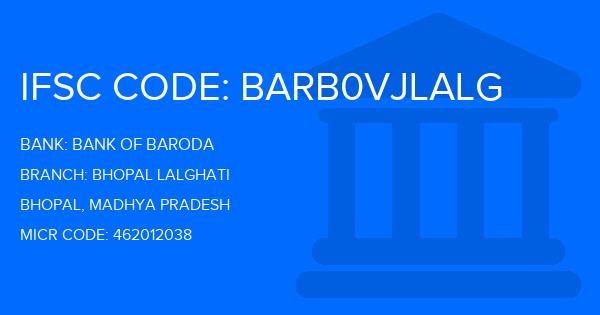 Bank Of Baroda (BOB) Bhopal Lalghati Branch IFSC Code