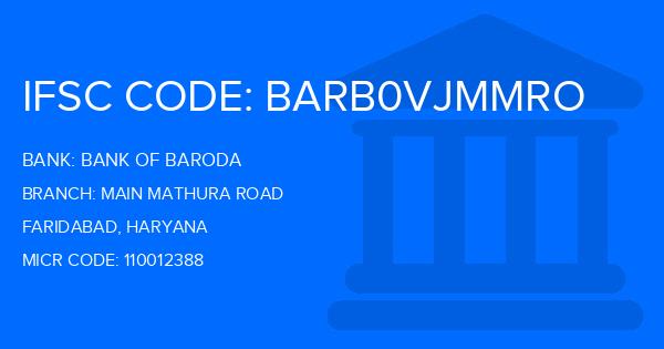 Bank Of Baroda (BOB) Main Mathura Road Branch IFSC Code