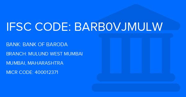 Bank Of Baroda (BOB) Mulund West Mumbai Branch IFSC Code