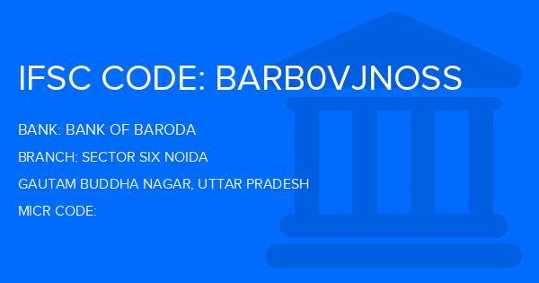 Bank Of Baroda (BOB) Sector Six Noida Branch IFSC Code