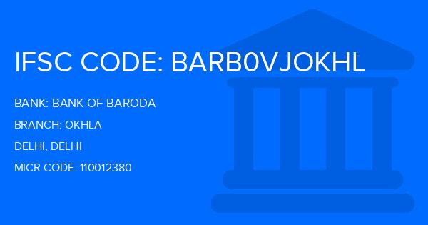 Bank Of Baroda (BOB) Okhla Branch IFSC Code