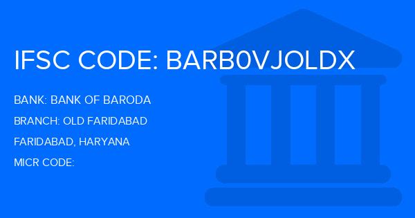Bank Of Baroda (BOB) Old Faridabad Branch IFSC Code