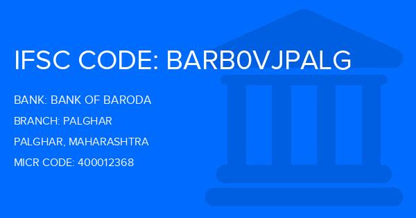 Bank Of Baroda (BOB) Palghar Branch IFSC Code