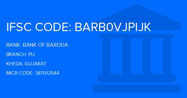 Bank Of Baroda (BOB) Pij Branch IFSC Code