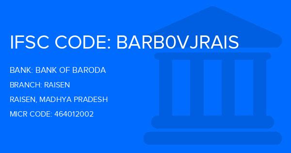 Bank Of Baroda (BOB) Raisen Branch IFSC Code