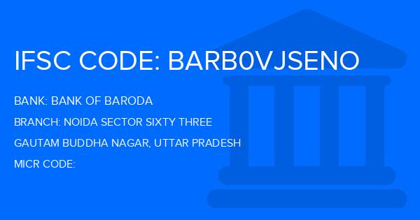 Bank Of Baroda (BOB) Noida Sector Sixty Three Branch IFSC Code