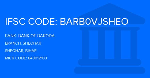 Bank Of Baroda (BOB) Sheohar Branch IFSC Code