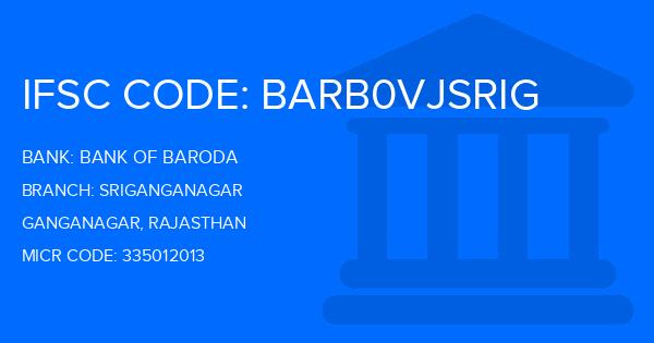 Bank Of Baroda (BOB) Sriganganagar Branch IFSC Code