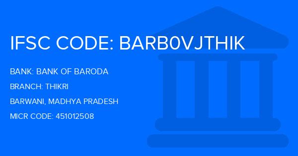 Bank Of Baroda (BOB) Thikri Branch IFSC Code