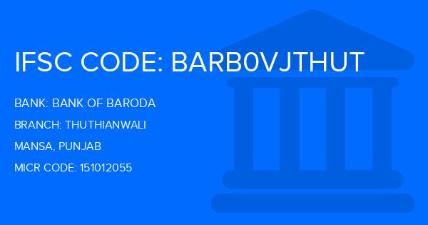 Bank Of Baroda (BOB) Thuthianwali Branch IFSC Code