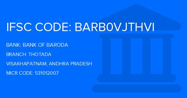 Bank Of Baroda (BOB) Thotada Branch IFSC Code