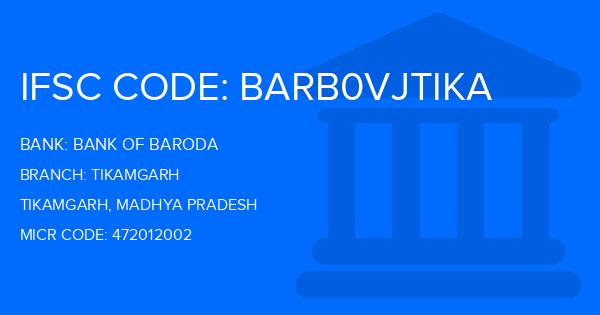 Bank Of Baroda (BOB) Tikamgarh Branch IFSC Code