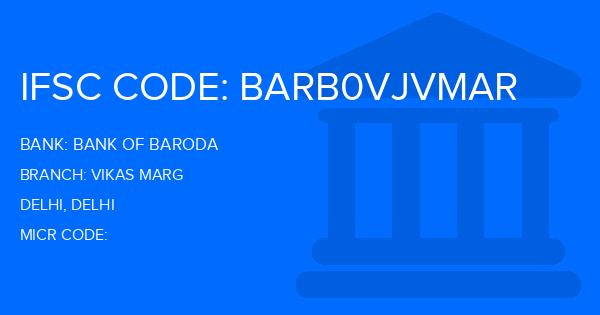 Bank Of Baroda (BOB) Vikas Marg Branch IFSC Code
