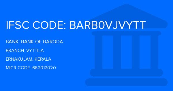 Bank Of Baroda (BOB) Vyttila Branch IFSC Code