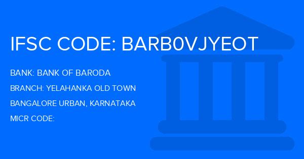 Bank Of Baroda (BOB) Yelahanka Old Town Branch IFSC Code