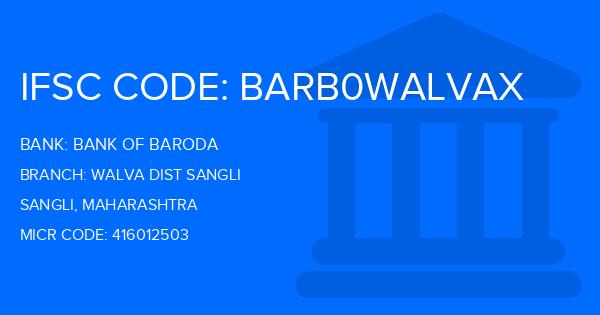 Bank Of Baroda (BOB) Walva Dist Sangli Branch IFSC Code